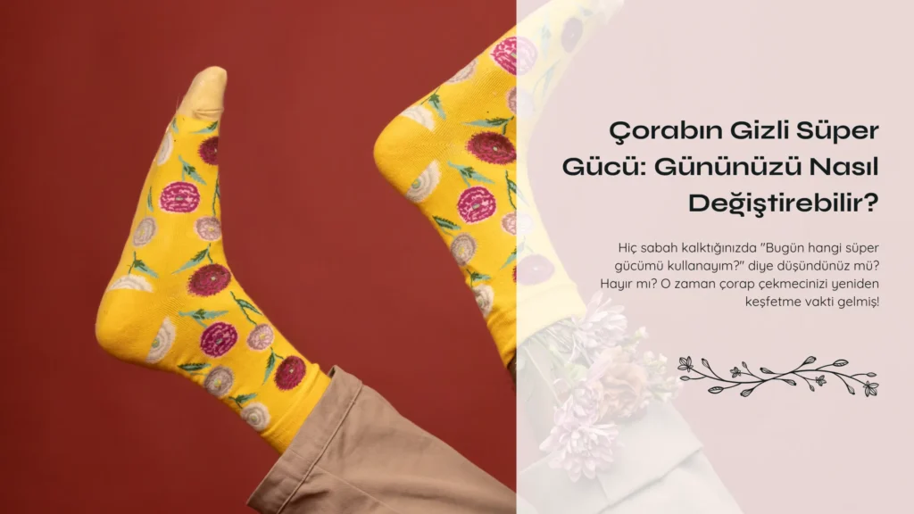 Hiç sabah kalktığınızda "Bugün hangi süper gücümü kullanayım?" diye düşündünüz mü? Hayır mı? O zaman çorap çekmecinizi yeniden keşfetme vakti gelmiş! Renkli Çorapların Psikolojik Etkisi Bilim insanları kanıtladı: Renkli çoraplar gerçekten ruh halinizi değiştiriyor! Sarı çorap giydiğinizde iyimserlik seviyeniz %23 artıyor, mavi çorap sakinlik veriyor, kırmızı çorap ise özgüven patlaması yaratıyor. Peki ya desenli olanlar? Onlar tam bir yaratıcılık bombası! Çorap Kombini = Kişilik Testi Çizgili çorap seviyorsanız: Düzenli ve kararlı birisiniz Noktali çorap tercih ediyorsanız: Oyuncu ruhlu ve eğlencelisiniz Düz renk giyiyorsanız: Minimalist ve sofistike zevkiniz var Karışık desenler mi? Cesur ve risk alan bir kişiliğiniz var! Çorap Değiştirme Challenge'ı 🎯 1 hafta boyunca her gün farklı renkte çorap giyin ve ruh halinizi not edin. Göreceksiniz ki ayaklarınızdaki küçük değişiklik, gününüzün tamamını etkileyebilir! Unutmayın, süper kahramanların da kostümleri vardır - sizinki de çorabınız olabilir. İyi kaliteli, rahat bir çorapla güne başlamak, adeta kendimizle yaptığımız gizli bir anlaşma. "Bugün kendime iyi bakacağım" demenin en basit ama